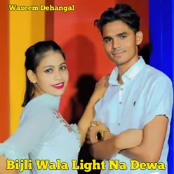 Bijli Wala Light Na Dewa